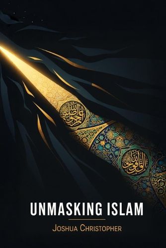 Cover image for Unmasking Islam