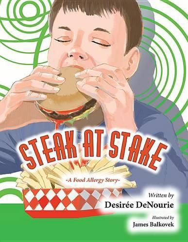 Cover image for Steak at Stake: A Food Allergy Story