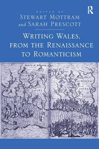 Cover image for Writing Wales, from the Renaissance to Romanticism