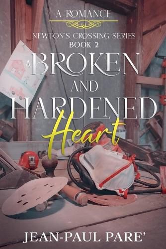 Cover image for A Broken and Hardened Heart