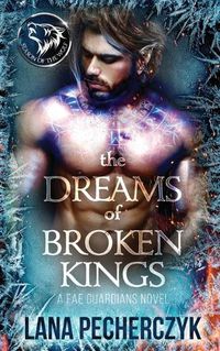 Cover image for The Dreams of Broken Kings