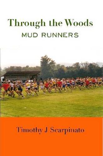 Through the Woods: Mud Runners