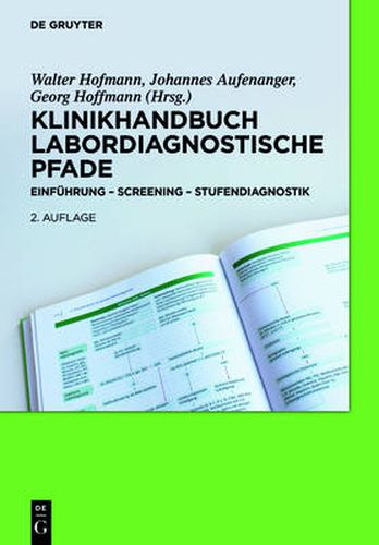 Klinikhandbuch Labordiagnostische Pfade: Einfuhrung - Screening - Stufendiagnostik