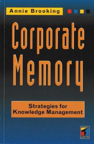 Cover image for Corporate Memory: Strategies For Knowledge Management