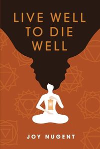 Cover image for Live Well to Die Well