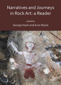 Cover image for Narratives and Journeys in Rock Art: A Reader