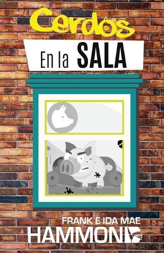 Cover image for Cerdos en la Sala: Una guia practica para la liberacion