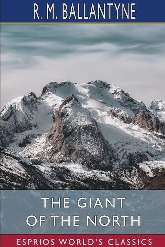 Cover image for The Giant of the North (Esprios Classics)