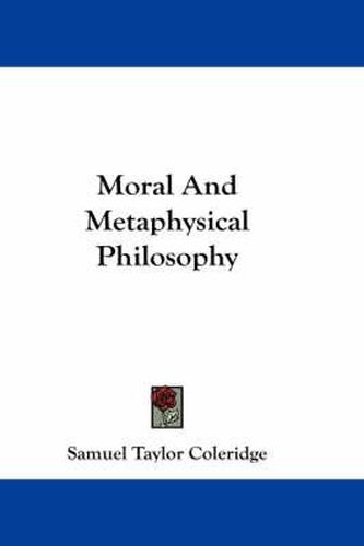 Cover image for Moral And Metaphysical Philosophy