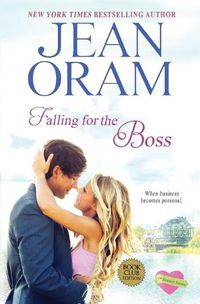 Cover image for Falling for the Boss: A Small Town Romance