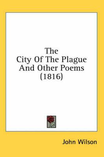 Cover image for The City of the Plague and Other Poems (1816)