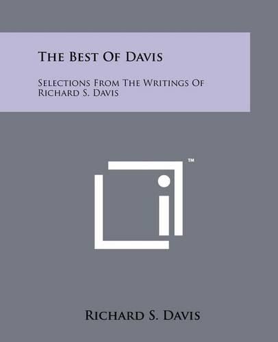 Cover image for The Best of Davis: Selections from the Writings of Richard S. Davis