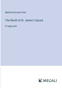 Cover image for The Sleuth of St. James's Square