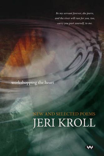 Cover image for Workshopping the Heart: New and Selected Poems