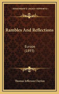 Cover image for Rambles and Reflections: Europe (1893)