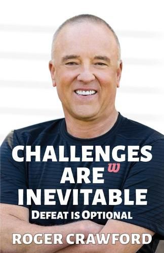 Cover image for Challenges are Inevitable: Defeat is Optional