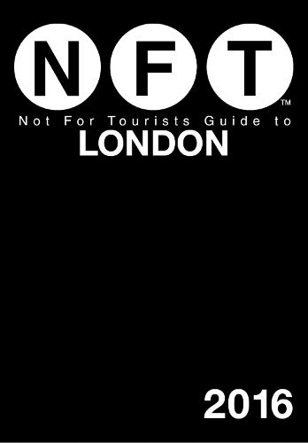 Cover image for Not For Tourists Guide to London 2016