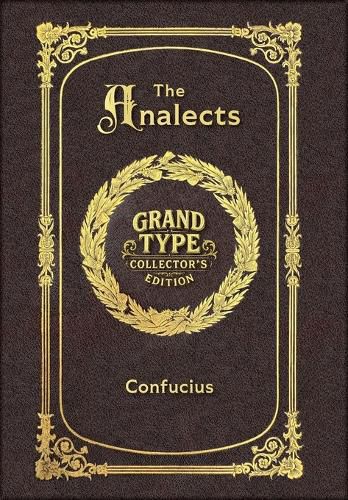 Cover image for Large Print - The Analects - Grand Type Collector's Edition - Matte Hardcover with Dust Jacket