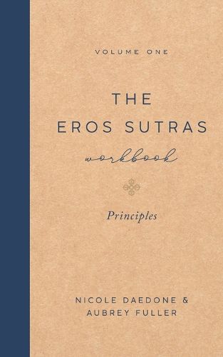 Cover image for The Eros Sutras Workbook, Volume 1