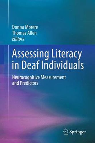 Cover image for Assessing Literacy in Deaf Individuals: Neurocognitive Measurement and Predictors