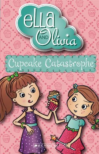 Cover image for Cupcake Catastrophe (Ella and Olivia #1)