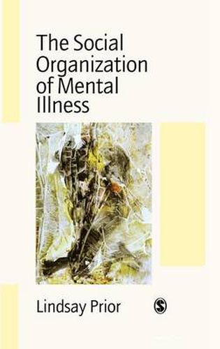 Cover image for The Social Organization of Mental Illness