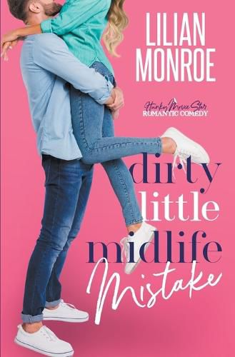 Cover image for Dirty Little Midlife Mistake