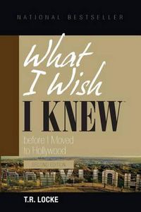 Cover image for What I Wish I Knew Before I Moved to Hollywood (2nd Edition)