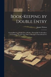 Cover image for Book-Keeping by Double Entry