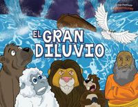 Cover image for El Gran Diluvio: La Historia del Arca de Noe