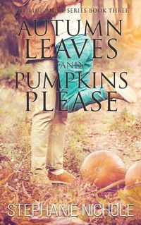 Cover image for Autumn Leaves and Pumpkins Please