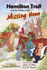 Cover image for Hamilton Troll and the Case of the Missing Home