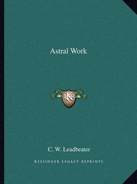 Cover image for Astral Work