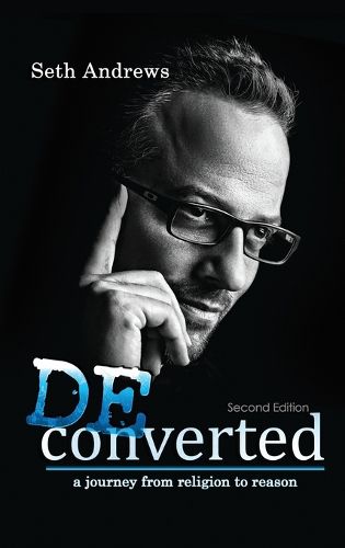 Cover image for Deconverted: A Journey from Religion to Reason