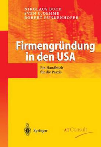 Cover image for Firmengrundung in Den USA: Ein Handbuch Fur Die Praxis