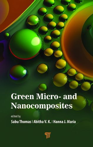 Green Micro- and Nanocomposites