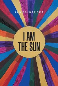 Cover image for I Am the Sun