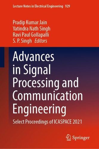 Cover image for Advances in Signal Processing and Communication Engineering: Select Proceedings of ICASPACE 2021