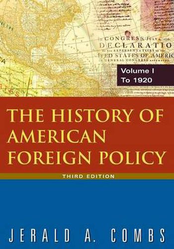 Cover image for The History of American Foreign Policy: v.1: To 1920