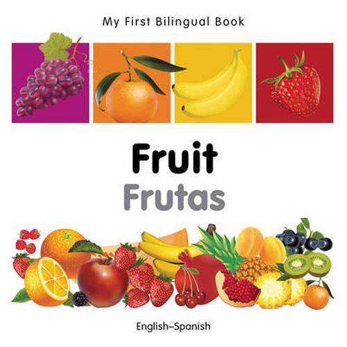 Cover image for My First Bilingual Book - Fruit - English-spanish