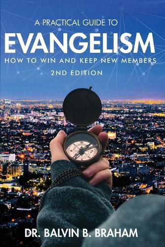 A Practical Guide to Evangelism: How to Win and Keep New Members