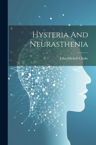 Hysteria And Neurasthenia