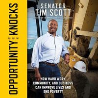 Cover image for Opportunity Knocks: How Hard Work, Community, and Business Can Improve Lives and End Poverty