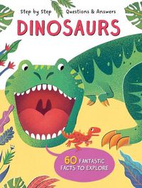 Cover image for Step by Step Q&A Dinosaurs