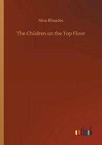 Cover image for The Children on the Top Floor