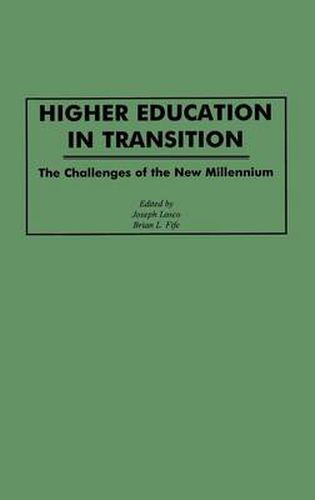 Cover image for Higher Education in Transition: The Challenges of the New Millennium