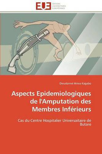 Cover image for Aspects Epidemiologiques de L'Amputation Des Membres INF Rieurs