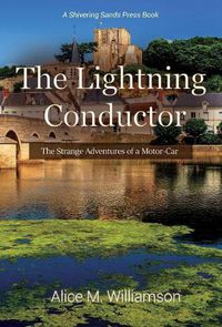 Cover image for The Lightning Conductor: The Strange Adventures of a Motor-Car