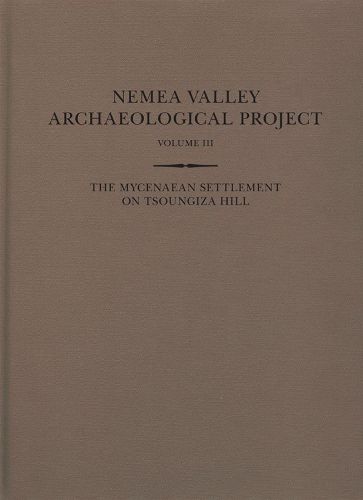 Cover image for The Mycenaean Settlement on Tsoungiza Hill