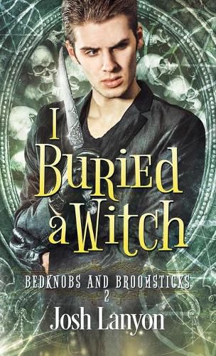 Cover image for I Buried a Witch: Bedknobs and Broomsticks 2